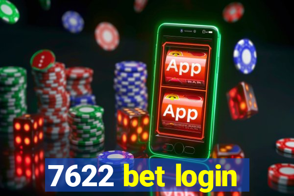 7622 bet login